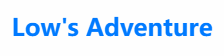 lows adventure 9